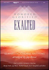 Honored Glorified Exalted SATB Choral Score cover